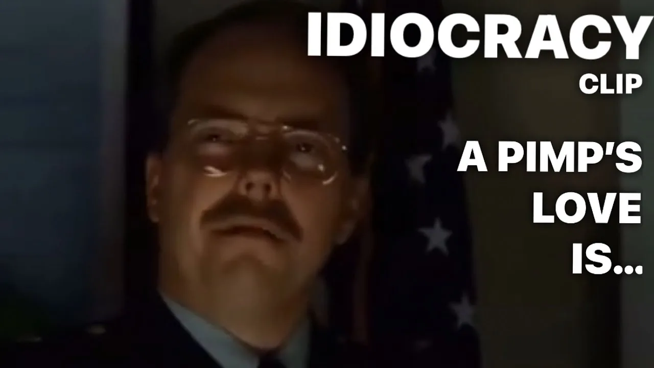 A Pimp’s Love Is Very Different From That Of A Square IDIOCRACY