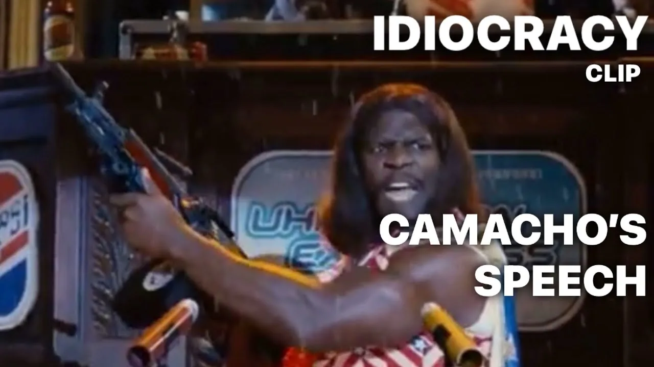 Camacho’s Speech IDIOCRACY