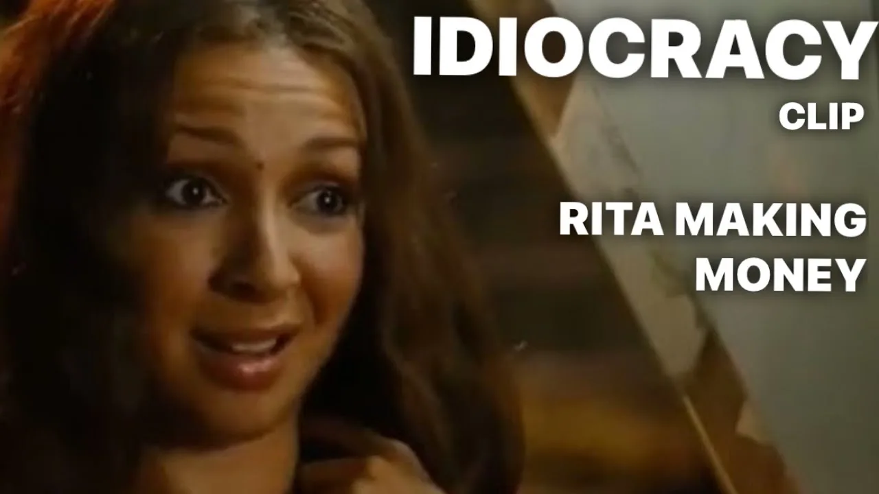 Rita Making Money _ IDIOCRACY