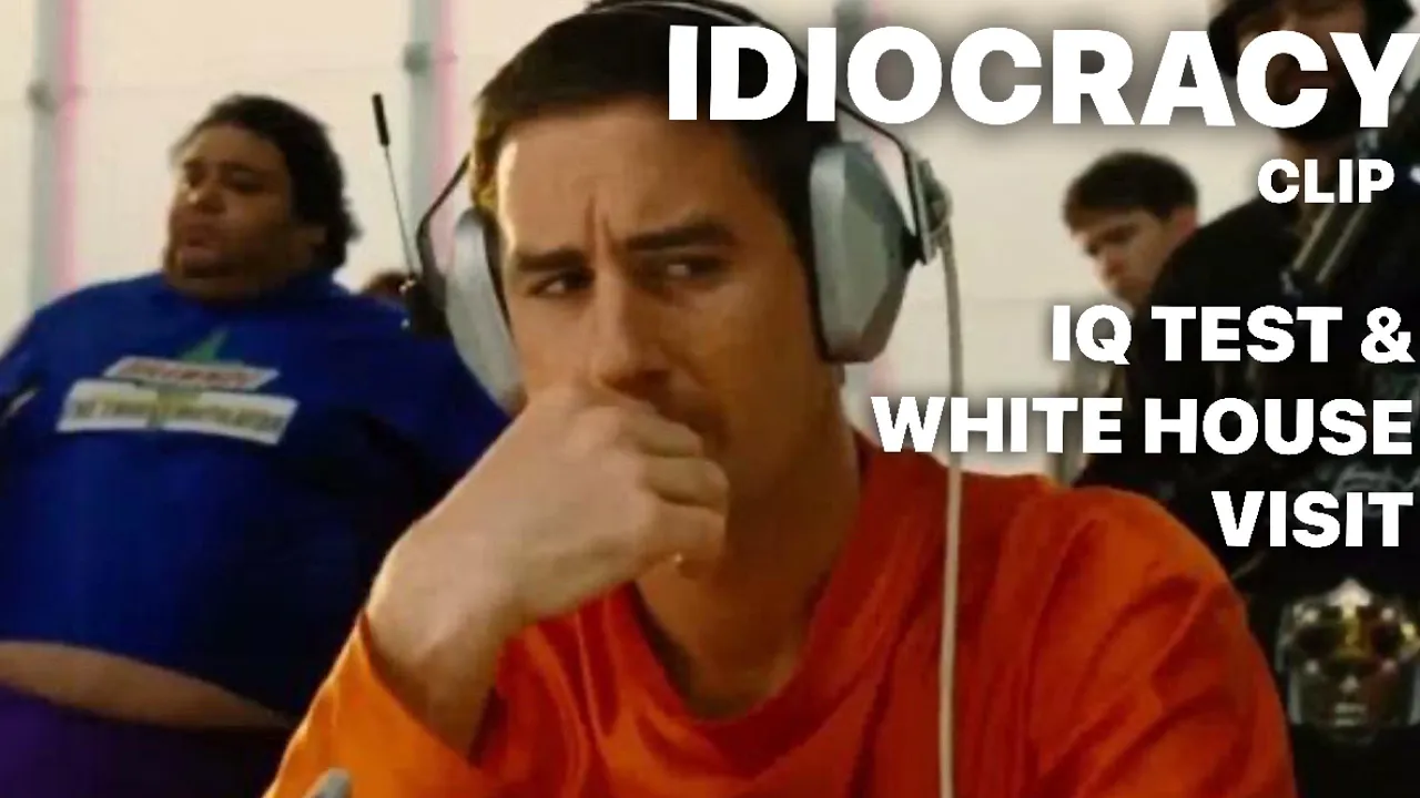 Idiocracy IQ test and White House Visit